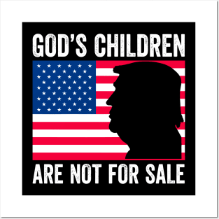 God's Children Are Not For Sale Trump Posters and Art